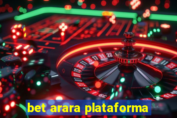 bet arara plataforma